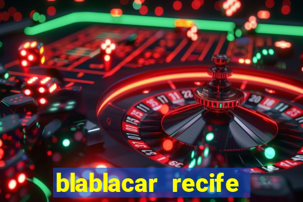 blablacar recife porto de galinhas